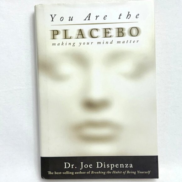 You Are The Placebo: Making Your Mind Matter By Dr. Joe Dispenza - Picture 1 of 8